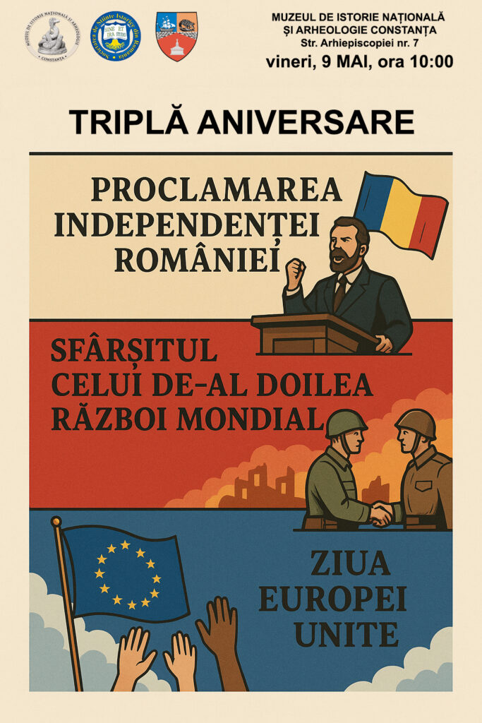 MINAC organizează Simpozionul Triplă aniversare: Proclamarea Independenței României, Sfârșitul celui de-al Doilea Război Mondial și Ziua Europei Unite 2 MINAC organizează Simpozionul Triplă aniversare: Proclamarea Independenței României, Sfârșitul celui de-al Doilea Război Mondial și Ziua Europei Unite AFIS 9 MAI FINAL