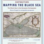 Expoziția Mapping the Black Sea. Marea Neagră în cartografia europeană la Institutul de Cercetări Eco-muzeale „Gavrilă Simion” din Tulcea Afis expozitie Mapping the Black Sea